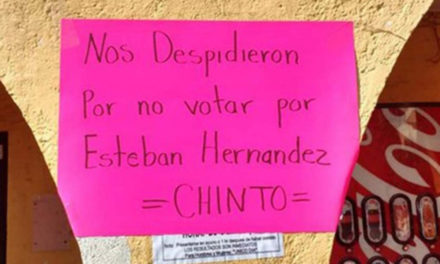 Despide alcalde a trabajadores que no votaron por él